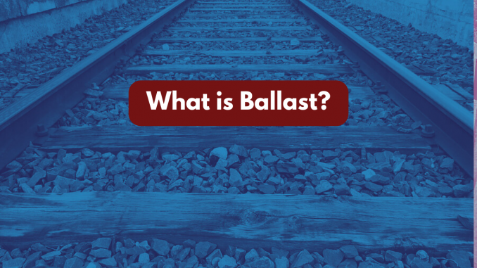 What is ballast